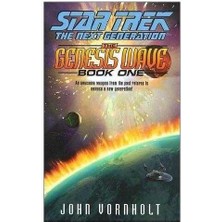 The Genesis Wave: Bk.1 (Star Trek: The Next Generation) Vornholt John