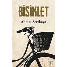 Bisiklet - Ahmet Sertkaya (1.baskı)