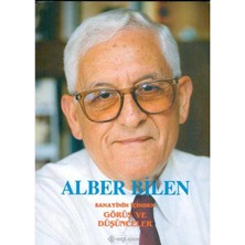 Sanayinin Içinden Görüş ve Düşünceler (Imzalı) Albert Bilen