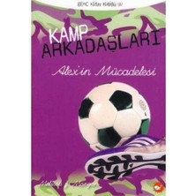 Kamp Arkadaşları 4; Alex'in Mücadelesi - Melissa J. Morgan