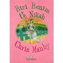 Biri Benim Üç Nikah - Chris Manby (1.baskı)