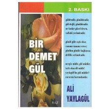 Bir Demet Gül - Ali Yaylagül Imzalı ve Ithaflı -