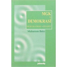Mgk ve Demokrasi Hukuk - Ordu - Siyaset-Muharrem Balcı