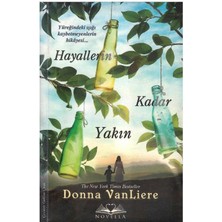 Hayallerin Kadar Yakın - Donna Vanliere (1.baskı)