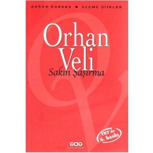 Sakın Şaşırma Seçme Şiirler - Orhan Veli Kanık