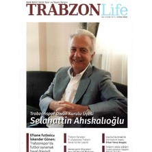 Trabzon Life Aylık Kültür Sanat Spor ve Yaşam Dergisi - 2017 Yılı  Kasım Sümela Manastırı (Eski Basım Retro Koleksiyon)