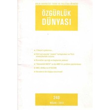Özgürlük Dünyası - Aylık Sosyalist Teori ve Politika Dergisi - 1 Mayıs'a Giderken (Retro Eski Basım Sayı 240 Nisan - 2013)