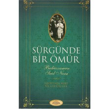 Sürgünde Bir Ömür (Bediüzzaman Said Nursi) (1.baskı)