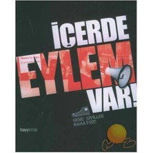 Içerde Eylem Var!