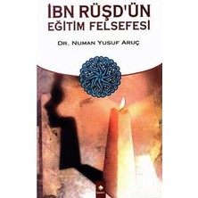 Ibn Rüşd'ün Eğitim Felsefesi - Dr. Numan Yusuf Aruç