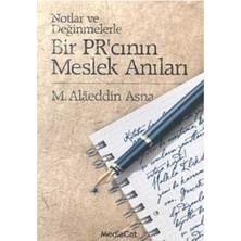Bir Pr’cının Meslek Anıları Notlar ve Değerlendirmelerle - M. Alâeddin Asna (Imzalı ve Ithaflı 1.baskı)