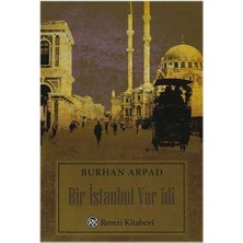 Bir Istanbul Var Idi