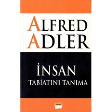 Insan Tabiatını Tanıma - Alfred Adler (1.baskı)