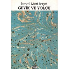 Geyik ve Yolcu - Ismail Mert Başat (1.baskı)