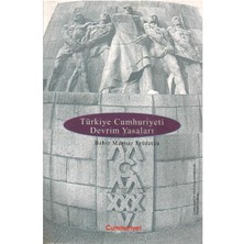 Türkiye Cumhuriyeti Devrim Yasaları - Bahir Mazhar Erüreten