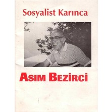Sosyalist Karınca - Asım Bezirci