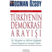 Türkiye'nin Demokrasi Arayışı  Osman Özsoy