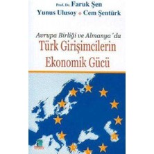 Avrupa Birliği ve Almanya'da| Türk Girişimcilerin Ekonomik Gücü