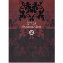 Ismek El Sanatları Albümü 2