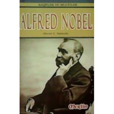 Kaşifler ve Mucitler Alfred Nobel