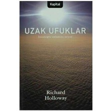 Uzak Ufuklar Insanoğlu Anlamını Arıyor