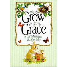 May You Grow In Grace - A Gift To Welcome The New Baby - By Karen J. Carroll (Compiler), Betty Whiteaker (Illustrator)