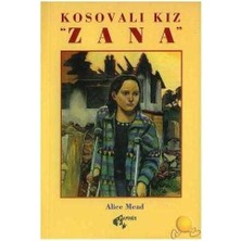 Kosovalı Kız "zana" (Girl From Kosovo) Alice Mead