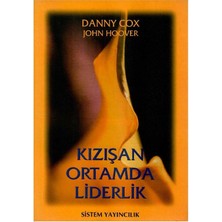 Kızışan Ortamda Liderlik - Danny Cox (1.baskı)