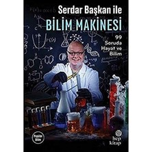 Serdar Başkan ile Bilim Makinesi: 99 Soruda Hayat ve Bilim