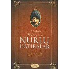 Anılarla Bediüzzaman - Nurlu Hatıralar