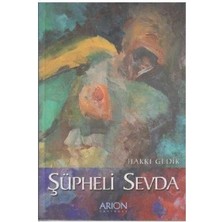 Şüpheli Sevda - Hakkı Gedik (1.baskı)