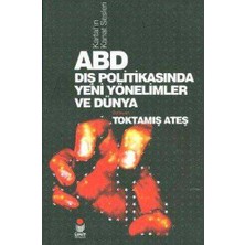 Abd Dış Politikasında Yeni Yönelimler ve Dünya