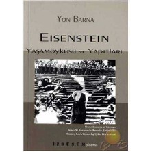 Eisenstein; Yaşamöyküsü ve Yapıtları