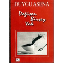 Değişen Birşey Yok (1.baskı) Duygu Asena