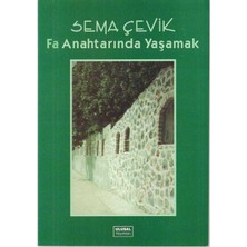 Fa Anahtarında Yaşamak ( Ithaflı ve Imzalıdır )