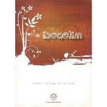 Temel Islam Bilgileri - Ibadetim - Prof.dr. Mehmet Emin Özafşar ve Komisyon