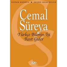Türkçe Bilenin Işi Rast Gider Seçme Denemeler - Cemal Süreya (1.baskı)