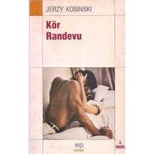 Kör Randevu - Jerzy Kosınskı