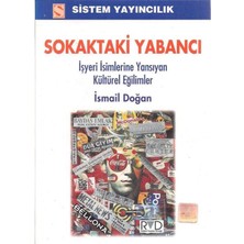 Sokaktaki Yabancı  Işyeri Isimlerine Yansıyan Kültürel Eğilimler