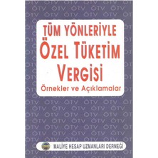 Tüm Yönleriyle Özel Tüketim Vergisi Örnekler ve Açıklamaları