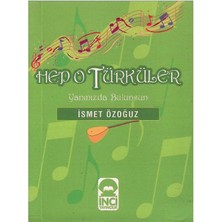Hep O Türküler Yanınızda Bulunsun - Ismet Özoğuz (Cep Boy)