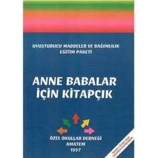 Anne Babalar Için Kitapçık Uyuşturucu Maddeler ve Bağımlılık Pratik Bilgiler (30 Sayfa)