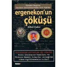 Ergenekon'un Çöküşü 1 Dünden Bugüne Devletin Derinliklerindeki Kirli Işler - Zihni Çakır
