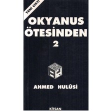 Okyanus Ötesinden 2 - Ahmed Hulûsi