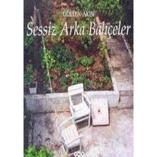 Sessiz Arka Bahçeler Andaç 1999 Akdeniz Altın Portakal Şiir Ödülü - Gülten Akın (1.baskı)