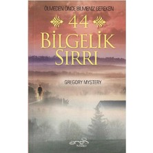 Ölmeden Önce Bilmeniz Gereken 44 Bilgelik Sırrı - Gregory Mystery (1.baskı)