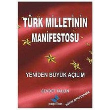 Türk Milletinin Manifestosu Yeniden Büyük Açılım