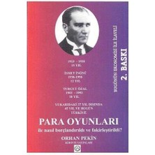 Türkiye'de Para Oyunları - Türkiye Ekonomisine Kısa Yaşamlarında Hayat Verenler - Orhan Pekin