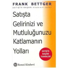 Satışta Gelirinizi ve Mutluluğunuzu Katlamanın Yolları