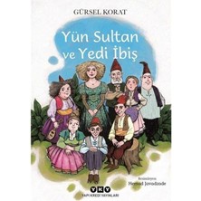 Yün Sultan ve Yedi Ibiş - Gürsel Korat (1.baskı)